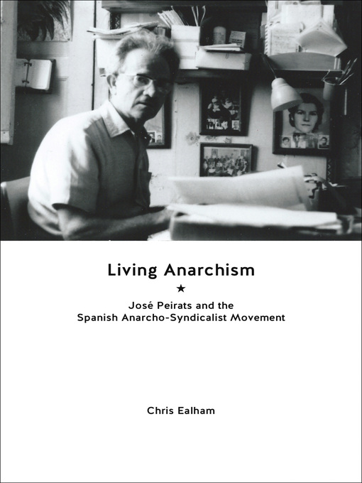 Title details for Living Anarchism by Chris Ealham - Available